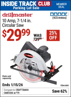 Harbor Freight ITC Coupon DRILL MASTER 10 AMP, 7-1/4 IN. CIRCULAR SAW Lot No. 63005 Expired: 1/15/26 - $29.99