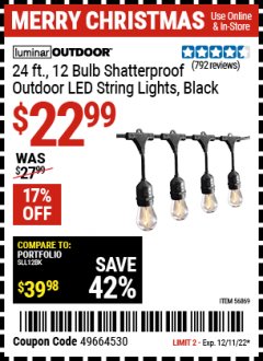 Harbor Freight Coupon LUMINAR OUTDOOR 24FT 12 BULB OUTDOOR LED STRING LIGHTS Lot No. 56869 Expired: 12/11/22 - $22.99