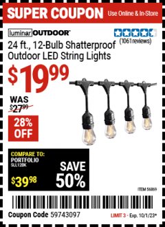 Harbor Freight Coupon LUMINAR OUTDOOR 24FT 12 BULB OUTDOOR LED STRING LIGHTS Lot No. 56869 Expired: 10/1/23 - $19.99