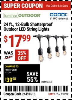 Harbor Freight Coupon LUMINAR OUTDOOR 24FT 12 BULB OUTDOOR LED STRING LIGHTS Lot No. 56869 Expired: 2/11/24 - $17.99