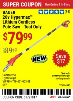 Harbor Freight Coupon BAUER 20V HYPERMAX LITHIUM CORDLESS POLE SAW TOOL ONLY Lot No. 64996 Expired: 12/3/20 - $79.99