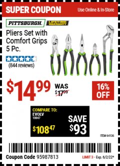 Harbor Freight Coupon PITTSBURGH PLIERS SET WITH COMFORT GRIPS, 5 PC. Lot No. 64136 Expired: 6/2/22 - $14.99
