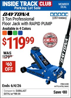 Harbor Freight Coupon DAYTONA 3 TON PROFESSIONAL FLOOR JACK WITH RAPID PUMP Lot No. 56642/64200/64779/64783 Valid: 12/31/69 - 6/4/26 - $119.99