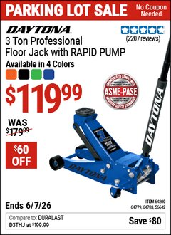 Harbor Freight Coupon DAYTONA 3 TON PROFESSIONAL FLOOR JACK WITH RAPID PUMP Lot No. 56642/64200/64779/64783 Valid Thru: 6/7/26 - $119.99