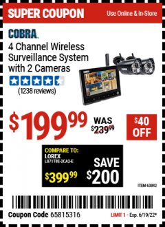 Harbor Freight Coupon COBRA 4 CHANNEL WIRELESS SURVEILLANCE SYSTEM WITH 2 CAMERAS Lot No. 63842 Expired: 6/19/22 - $199.99