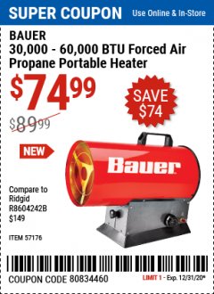 Harbor Freight Coupon BAUER 30,000 - 60,000 BTU FORCED AIR PROPANE PORTABLE HEATER Lot No. 59567 Expired: 12/31/20 - $74.99