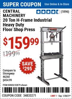Harbor Freight Coupon CENTRAL MACHINERY 20 TON H-FRAME INDUSTRIAL HEAVY DUTY FLOOR SHOP PRESS Lot No. 60603, 32879 Expired: 1/28/21 - $159.99