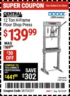 Harbor Freight Coupon CENTRAL MACHINERY 20 TON H-FRAME INDUSTRIAL HEAVY DUTY FLOOR SHOP PRESS Lot No. 60603, 32879 Expired: 10/12/23 - $139.99