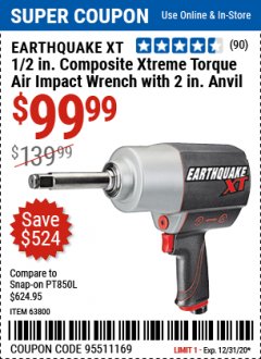 Harbor Freight Coupon EARTHQUAKE XT 1/2 IN. COMPOSITE XTREME TORQUE AIR IMPACT WRENCH WITH 2 IN. ANVIL Lot No. 63800 Expired: 12/31/20 - $99.99