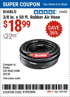 Harbor Freight Coupon DIABLO 3/8 IN. X 50 FT. RUBBER AIR HOSE Lot No. 62884, 62890 Expired: 12/31/20 - $18.99