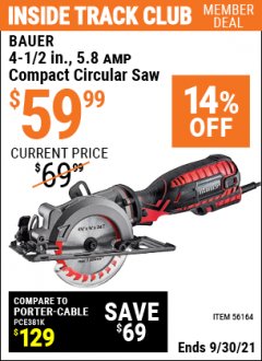 Harbor Freight ITC Coupon BAUER 5.8 AMP, 4-1/2 IN. COMPACT CIRCULAR SAW Lot No. 56164 Expired: 9/30/21 - $59.99