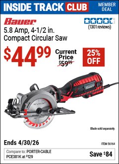 Harbor Freight Coupon BAUER 5.8 AMP, 4-1/2 IN. COMPACT CIRCULAR SAW Lot No. 56164 Valid: 12/31/69 - 4/30/26 - $44.99