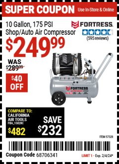 Harbor Freight Coupon FORTRESS 10 GALLON, 155 PSI ULTRA QUIET HORIZONTAL COMPRESSOR Lot No. 57328 Expired: 2/4/24 - $249.99