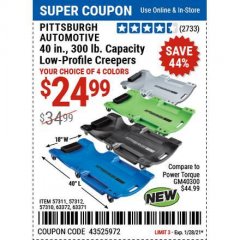 Harbor Freight Coupon PITTSBURGH  AUTOMOTIVE 40 IN., 300 LB. CAPACITY LOW PROFILE CREEPERS Lot No. 57311/57312/57310/63372/63371 Expired: 1/29/21 - $24.99