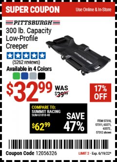 Harbor Freight Coupon PITTSBURGH 300 LB. CAPACITY LOW-PROFILE CREEPER Lot No. 57310/57311/57312/63371/63372 Expired: 6/19/22 - $32.99