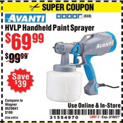 Harbor Freight Coupon AVANTI HANDHELD HVLP PAINT AND STAIN SPRAYER Lot No. 64934 Expired: 3/18/21 - $69.99