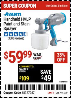 Harbor Freight Coupon AVANTI HANDHELD HVLP PAINT AND STAIN SPRAYER Lot No. 64934 Expired: 7/31/22 - $59.99