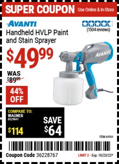 Harbor Freight Coupon AVANTI HANDHELD HVLP PAINT AND STAIN SPRAYER Lot No. 64934 Expired: 10/23/22 - $49.99