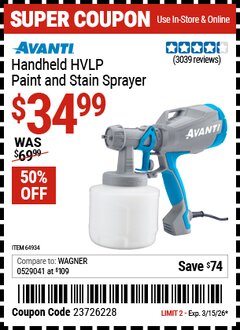 Harbor Freight Coupon AVANTI HANDHELD HVLP PAINT AND STAIN SPRAYER Lot No. 64934 Expired: 3/15/26 - $34.99