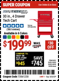 Harbor Freight Coupon U.S. GENERAL 30 IN., 4 DRAWER TECH CART Lot No. 56391/56390/64818/56392/56393/56394 Expired: 5/22/22 - $199.99