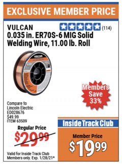 Harbor Freight ITC Coupon VULCAN 0.035 IN. ER70S-6 MIG SOLID WELDING WIRE, 11.0 LB. ROLL Lot No. 63509 Expired: 1/28/21 - $19.99