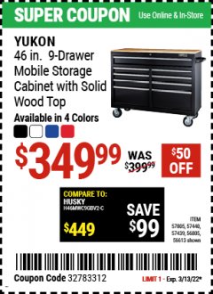 Harbor Freight Coupon YUKON 46" 9 DRAWER MOBILE STORAGE CABINET WITH SOLID WOOD TOP Lot No. 57439/57449/56613 Expired: 3/13/22 - $349.99