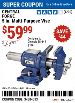 Harbor Freight Coupon CENTRAL FORGE 5 IN. MULTI-PURPOSE VISE Lot No. 67415 Expired: 1/28/21 - $59.99