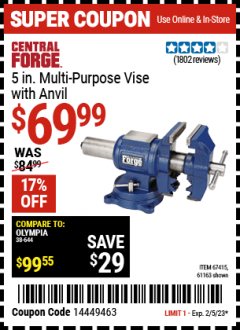 Harbor Freight Coupon CENTRAL FORGE 5 IN. MULTI-PURPOSE VISE Lot No. 67415 Expired: 2/5/23 - $69.99