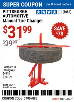 Harbor Freight Coupon PITTSBURGH AUTOMOTIVE MANUAL TIRE CHANGER Lot No. 62317/69686 Expired: 1/28/21 - $31.99