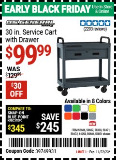 Harbor Freight Coupon 30 IN SERVICE CART WITH DRAWER Lot No. 56606/56607/58338/58471/58472/64058/56604 Expired: 11/22/23 - $99.99