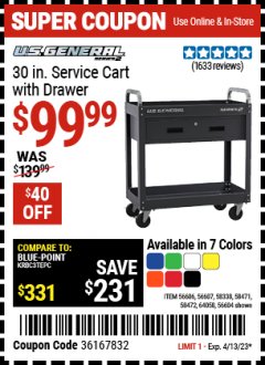 Harbor Freight Coupon 30 IN SERVICE CART WITH DRAWER Lot No. 56606/56607/58338/58471/58472/64058/56604 Expired: 4/13/23 - $99.99