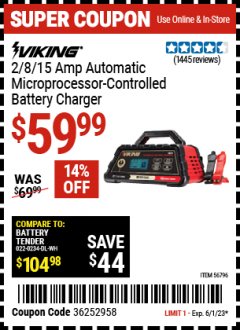 Harbor Freight Coupon VIKING 2/8/15 AMP ATOMATIC MICROPROCESSOR CONTROLLED BATTERY CHARGER Lot No. 56796 Expired: 6/1/23 - $59.99