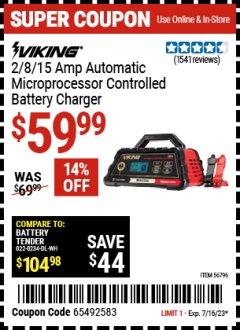 Harbor Freight Coupon VIKING 2/8/15 AMP ATOMATIC MICROPROCESSOR CONTROLLED BATTERY CHARGER Lot No. 56796 Expired: 7/16/23 - $59.99