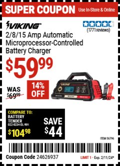 Harbor Freight Coupon VIKING 2/8/15 AMP ATOMATIC MICROPROCESSOR CONTROLLED BATTERY CHARGER Lot No. 56796 Expired: 2/11/24 - $59.99