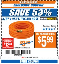 Harbor Freight ITC Coupon 3/8" x 25 FT. PVC AIR HOSE Lot No. 69709/61977/62221 Expired: 12/26/18 - $5.99