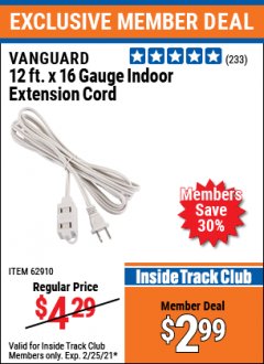 Harbor Freight ITC Coupon VANGUARD 12FT. X 16 GAUGE INDOOR EXTENSION CORD Lot No. 92910 Expired: 2/25/21 - $2.99