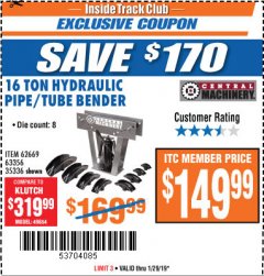 Harbor Freight ITC Coupon 16 TON HYDRAULIC PIPE BENDER Lot No. 35336/62669 Expired: 1/29/19 - $149.99