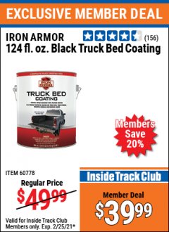 Harbor Freight ITC Coupon IRON ARMOR 124 FL. OZ. BLACK TRUCK BED COATING Lot No. 60778 Expired: 2/25/21 - $39.99