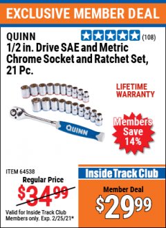 Harbor Freight ITC Coupon QUINN 1/2 IN. DRIVE SAE AND METRIC CHROME SOCKET AND RATCHET SET, 21PC. Lot No. 64538 Expired: 2/25/21 - $29.99