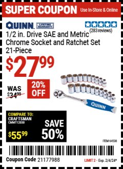Harbor Freight Coupon QUINN 1/2 IN. DRIVE SAE AND METRIC CHROME SOCKET AND RATCHET SET, 21PC. Lot No. 64538 Expired: 2/4/24 - $27.99