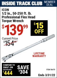 Harbor Freight ITC Coupon ICON 1/2 IN., 50-250 FT. LB. PROFESSIONAL FLEX HEAD TORQUE WRENCH Lot No. 56470 Expired: 3/31/22 - $139.9