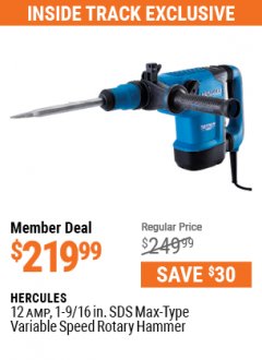 Harbor Freight ITC Coupon HERCULES 12 AMP 1-9/16 IN. SDS-MAX TYPE VARIABLE-SPEED ROTARY HAMMER WITH MAXIMUM VIBRATION CONTROL Lot No. 56844 Expired: 5/31/21 - $219.99