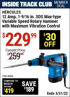 Harbor Freight ITC Coupon HERCULES 12 AMP 1-9/16 IN. SDS-MAX TYPE VARIABLE-SPEED ROTARY HAMMER WITH MAXIMUM VIBRATION CONTROL Lot No. 56844 Expired: 3/31/22 - $229.99