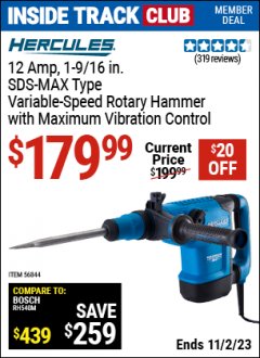 Harbor Freight ITC Coupon HERCULES 12 AMP 1-9/16 IN. SDS-MAX TYPE VARIABLE-SPEED ROTARY HAMMER WITH MAXIMUM VIBRATION CONTROL Lot No. 56844 Expired: 11/2/23 - $179.99