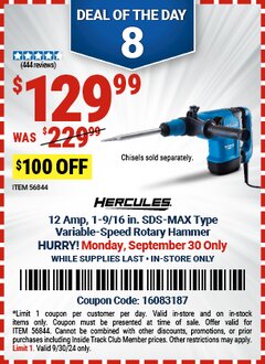 Harbor Freight Coupon HERCULES 12 AMP 1-9/16 IN. SDS-MAX TYPE VARIABLE-SPEED ROTARY HAMMER WITH MAXIMUM VIBRATION CONTROL Lot No. 56844 Expired: 10/1/24 - $129.99