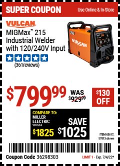 Harbor Freight Coupon VULCAN MIGMAX 215 INDUSTRIAL WELDER WITH 120/240V INPUT Lot No. 63617 Expired: 7/4/22 - $799.99
