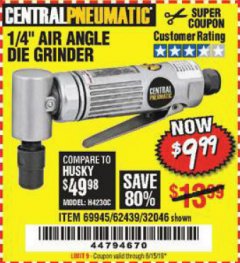 Harbor Freight Coupon AIR ANGLE DIE GRINDER Lot No. 32046/69945/62439 Expired: 6/15/19 - $9.99