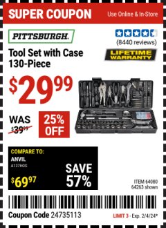 Harbor Freight Coupon PITTSBURG TOOL KIT WITH CASE, 130 PC. Lot No. 63248, 91507, 68998, 69331, 63091, 64263, 64080 Expired: 2/4/24 - $29.99