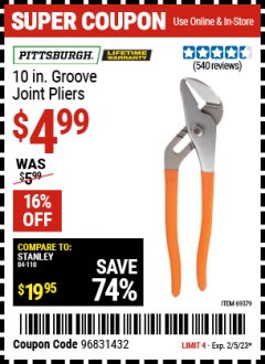 Harbor Freight Coupon PITTSBURG 10 IN. GROOVE JOINT PLIERS Lot No. 69379, 40700 Expired: 2/5/23 - $4.99
