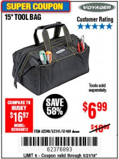 Harbor Freight Coupon 15" TOOL BAG Lot No. 61469/94993/62348/62341 Expired: 5/21/18 - $6.99